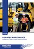 KOMATSU MAINTENANCE Investing in into a wealth of expertise, quality and commitment