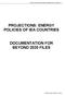 PROJECTIONS: ENERGY POLICIES OF IEA COUNTRIES DOCUMENTATION FOR BEYOND 2020 FILES