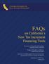 FAQs. on California s New Tax Increment Financing Tools. California Association for Local Economic Development