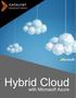 Contents Why use a hybrid cloud?... 1 Requirement: common identity... 2 Requirement: integrated management and security... 4