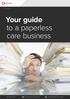 Your guide to a paperless care business