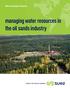 Water Technologies & Solutions. managing water resources in the oil sands industry