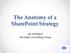 The Anatomy of a SharePoint Strategy. Ian McNeice The Salem Consulting Group
