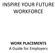 INSPIRE YOUR FUTURE WORKFORCE. WORK PLACEMENTS A Guide for Employers