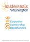 Corporate Sponsorship Opportunities. Easter Seals Washington 200 W Mercer St, Suite 210E Seattle, WA