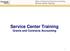Office of Grants & Contracts Accounting Service Center Training. Service Center Training Grants and Contracts Accounting