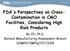 FDA's Perspectives on Cross- Contamination in CMO Facilities, Considering High Risk Products