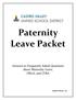 Paternity Leave Packet. Answers to Frequently Asked Questions about Maternity Leave, FMLA, and CFRA
