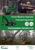 Forest Machine Operator Training Programme PROGRAMME PROSPECTUS