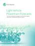 Light Vehicle Powertrain Forecasts. The most comprehensive coverage of current and future engines, transmissions, and alternative propulsion systems.