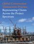 Global Construction Transactions Practice Representing Clients Across the Project Spectrum
