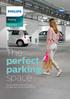 Parking. GreenParking. The perfect parking space. Energy-efficient LED technology to create safe, secure environments.