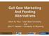 Cull Cow Marketing And Feeding Alternatives. Dillon M. Feuz - Utah State University and John P. Hewlett University of Wyoming