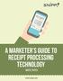RECEIPT TOTAL. A Marketer s Guide to Receipt processing Technology WHITE PAPER.