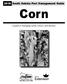 South Dakota Pest Management Guide. Corn. A guide to managing weeds, insects, and diseases.
