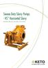 Severe Duty Slurry Pumps - HS Horizontal Slurry. Reliability, Efficiency, Versatility and Durability