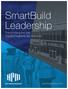 SmartBuild Leadership Transforming the way Capital Programs are delivered.