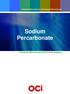 Sodium Percarbonate. Technical Data Sheet for OCI Sodium Percarbonate. A Guide for High Performance Eco-Friendly Bleaching