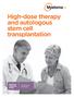 High-dose therapy and autologous stem cell transplantation Myeloma Infoguide Series