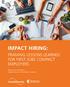 IMPACT HIRING: FRAMING LESSONS LEARNED FOR FIRST JOBS COMPACT EMPLOYERS. Niko Canner, Incandescent Abigail Carlton, The Rockefeller Foundation