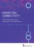 MARKETING CONNECTIVITY. How to forge stronger customer relationships in a multi-channel world