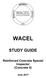WACEL STUDY GUIDE. Reinforced Concrete Special Inspector (Concrete II)