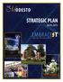 MODESTO STRATEGIC PLAN City of. City of Modesto Strategic Plan EMBRACE IT! every day for every customer