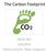 The Carbon Footprint. GEOG 401 2/6/2014 Guest Lecturer: Ryan Longman