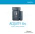 ACQUITY Arc VERSATILITY WITHOUT COMPROMISE