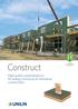 Construct. Most energy-efficient product combination (see page 20) High quality wood products for energy conscious & innovative construction