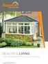 BEAUTIFUL LIVING. transforming conservatories into an all year round living space.