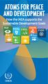 ATOMS FOR PEACE AND DEVELOPMENT. How the IAEA supports the Sustainable Development Goals
