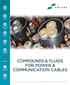 COMPOUNDS & FLUIDS FOR POWER & COMMUNICATION CABLES