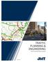 TRAFFIC PLANNING & ENGINEERING. Part of a diversified family of solutions. jmt.com