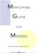MENTORING G UIDE MENTEES. for BY TRIPLE CREEK ASSOCIATES, INC Mentoring Guide for Mentees
