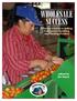WHOLESALE SUCCESS A Farmer s Guide to Selling, Postharvest Handling and Packing Produce. edited by Jim Slama