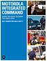 MOTOROLA INTEGRATED COMMAND WHEN YOU SAVE SECONDS, YOU SAVE LIVES