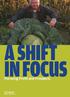 A SHIFT IN FOCUS. Pursuing Profit and Prospects