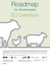 Roadmap. for Sustainable. EU Livestock