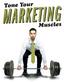 Tone Your MARKETING. Muscles