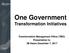 One Government. Transformation Initiatives. Transformation Management Office (TMO) Presentation to IM Aware December 7, 2017.