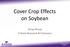 Cover Crop Effects on Soybean. Doug Shoup K-State Research & Extension