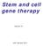 Stem and cell gene therapy. Lecture 13