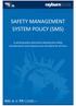 SAFETY MANAGEMENT SYSTEM POLICY (SMS) A working policy document detailing the safety considerations and measures put into place for all tours