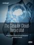 The Case for Cloud- Based IAM. OneLogin s Meyer on Identity and Access Management for the Modern Enterprise