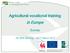Agricultural vocational training. in Europe. Survey. 7th NRN Meeting 15/17 March 2017