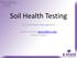 Soil Health Testing. Soil and Water Management. DeAnn Presley CPSS # 57054