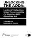 THE AODA: UNLOCKING. Landlords Obligations Under The Accessibility For Ontarians With Disabilities Act. A ToolKit For Landlords In Ontario