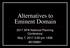 Alternatives to Eminent Domain APA National Planning Conference May 7, :00 pm 1A06 #