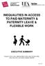 INEQUALITIES IN ACCESS TO PAID MATERNITY & PATERNITY LEAVE & FLEXIBLE WORK